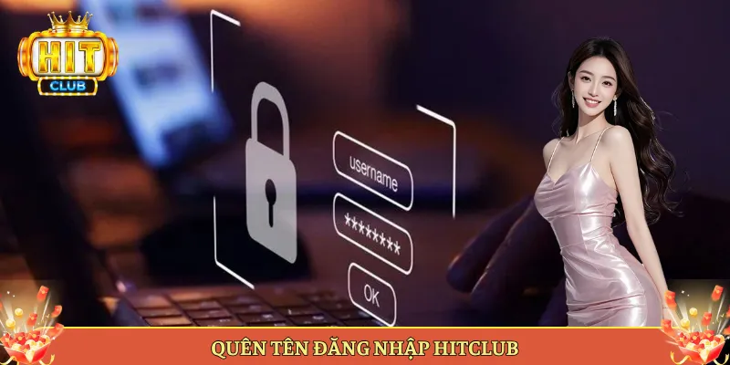 Quên tên đăng nhập Hitclub