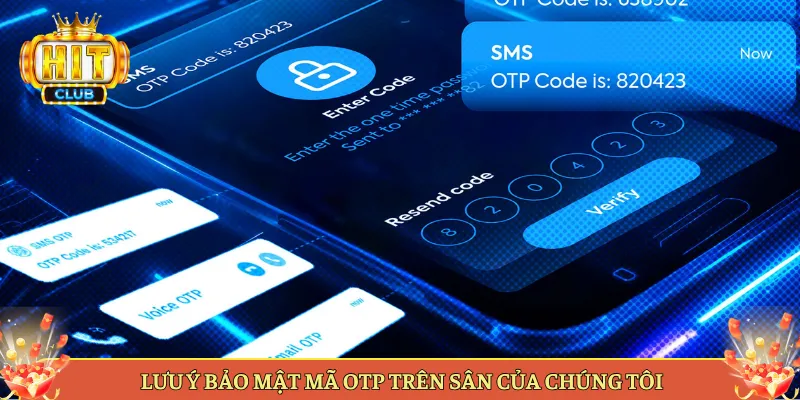 Lưu Ý Bảo Mật Mã OTP Trên Sân Của Chúng Tôi
