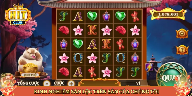 Kinh Nghiệm Săn Lộc Trên Sân Của Chúng Tôi