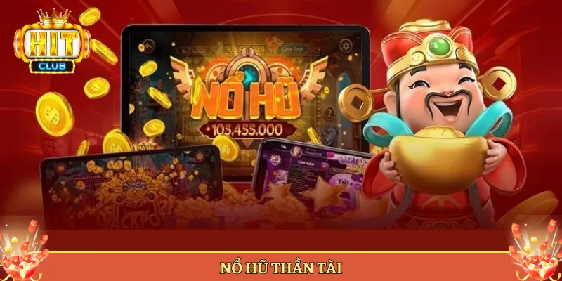 Nổ hũ Thần Tài